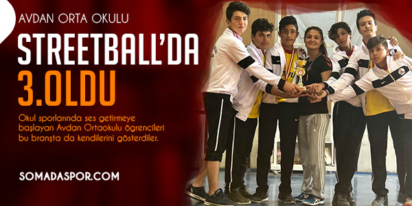 Avdan Orta Okulu Streetball’da 3.Oldu.