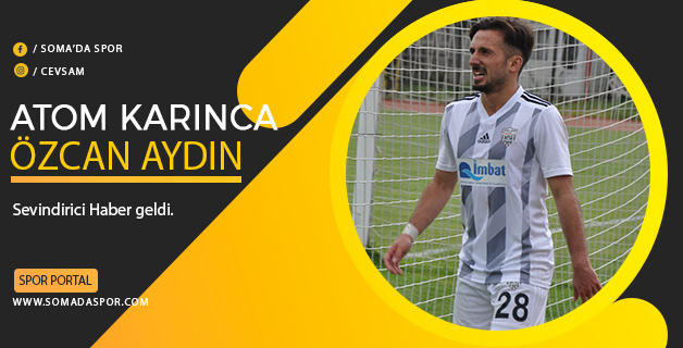 Özcan Aydın’dan Sevindirici Haber!