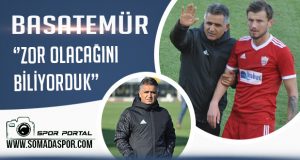 Burhanettin Basatemür Osmaniyespor Maçının Zor Geçeceğini Biliyorduk