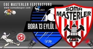 Bora ve Soma Masterlerin Gruplar Belli Oldu