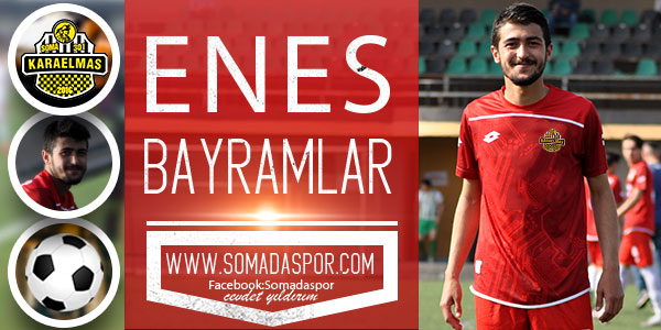 Karaelmasspor’da Gol Ümidi Enes Bayramlar Olacak