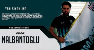 Somaspor Enes Nalbantoğlu’nu Renklerine Kattı..