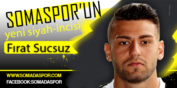 Fırat Sucsuz Somaspor’da