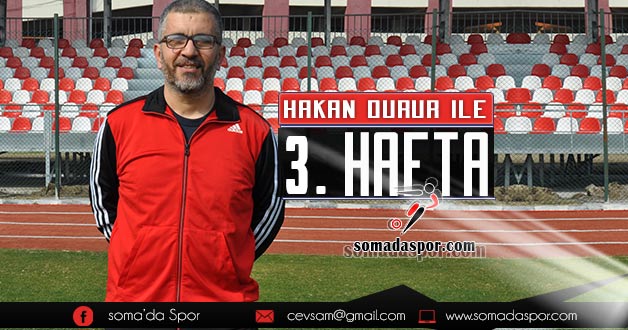 Hakan Durur İle 3.Hafta..