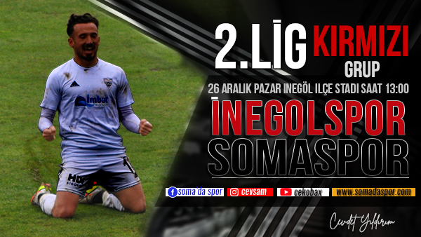 İnegölspor Somaspor Maç Önü