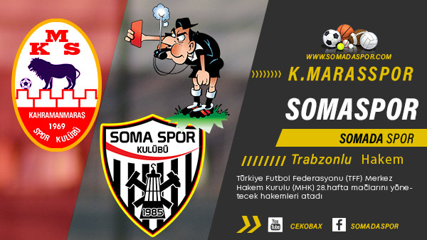 K.Maraşspor-Somaspor Maçına Trabzon’lu Hakem