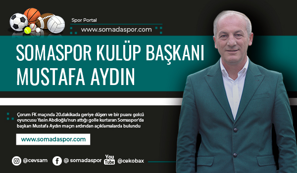 Mustafa Aydın, Çorum FK Maçını Değerlendirdi