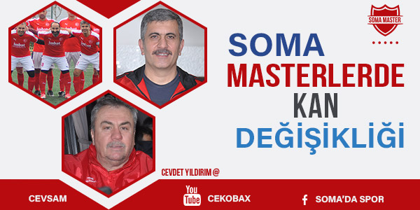 Soma Masterler de Kan Değişikliği