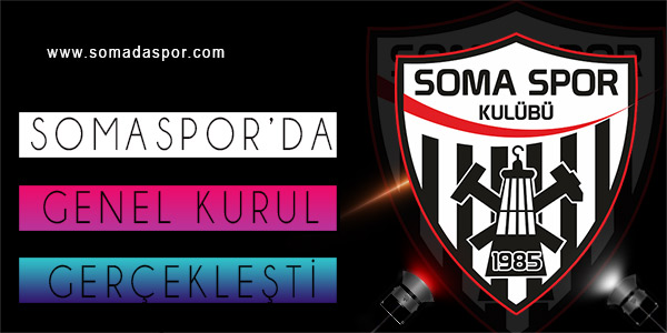 Somaspor da Genel Kurul Gerçekleşti