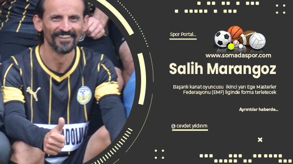 Salih Marangoz’un Yeni Takımı Belli Oldu