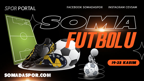 Soma Futbolunda Geçen Hafta Neler Yaşandı?