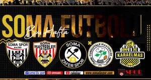 Soma Futbolunda Geçen Hafta Toplu Sonuçlar ve Bu Haftanın Maç Programları