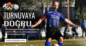 Soma Kaymakamlık Futbol Turnuvasına Doğru