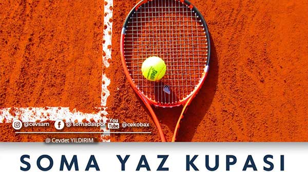 Soma Yaz Kupası Tenis Turnuvası 24 Temmuz’da Başlıyor