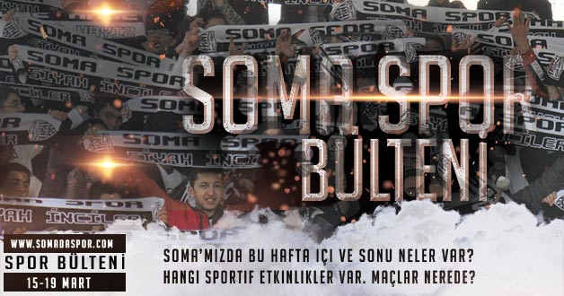 Soma’da Bu Hafta Neler Var?