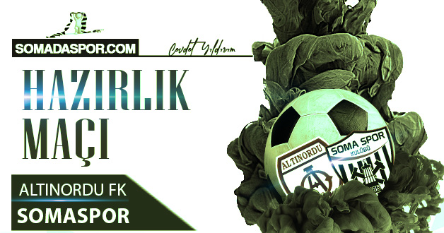 Somaspor 2.Hazırlık Maçını Altınordu FK İle  Oynadı