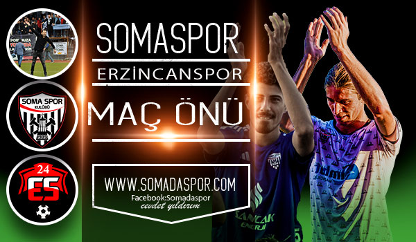 Somaspor-Erzincanspor Maç Önü