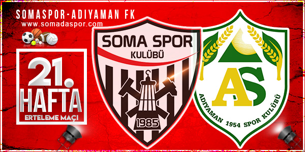 Somaspor Adıyaman FK Maçı Tarihi Belirlendi