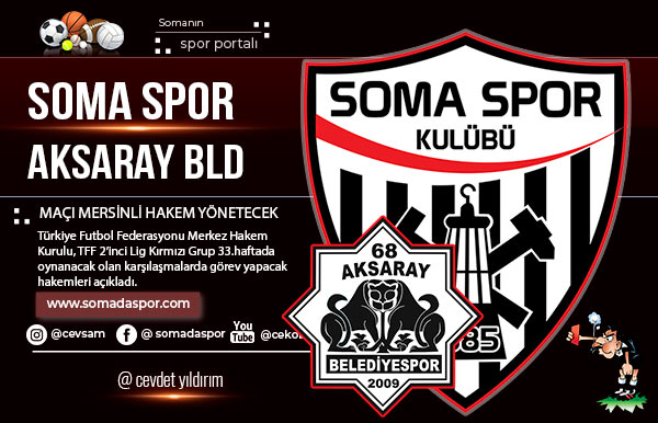 Somaspor-Aksaray Maçını Altunbakır Yönetecek