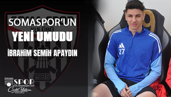 Somaspor Altyapısından Çıkan Yeni Umut