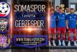 Somaspor Gebzespor Maç Önü, Hadi Hayırlısı