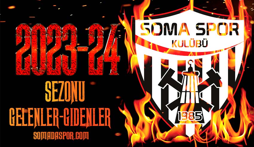 Soma Spor’da Gelenler ve Gidenler Listesi