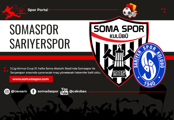 Somaspor Sarıyer Maçını Demirtaş Yönetecek