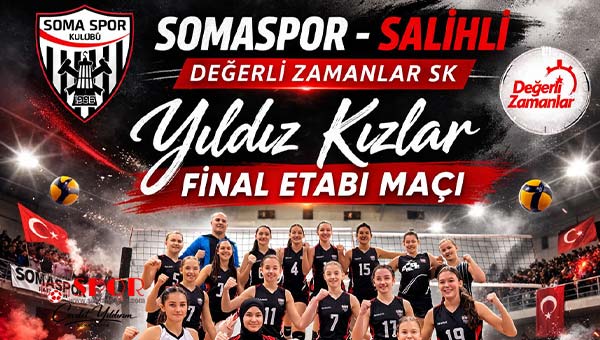 Somaspor Yıldız Kızlar Voleybol Takımı Final Etabında Sahaya Çıkıyor