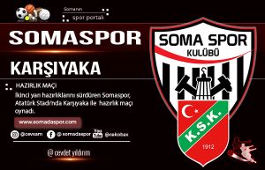 Somaspor Karşıyak İle Hazırlık Maçı Oynadı