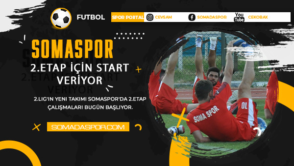 Somaspor’da 2.Etap Çalışmaları Bugün Başlıyor