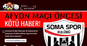 Somaspor’da Afyon Maçı Öncesi Büyük Sıkıntı