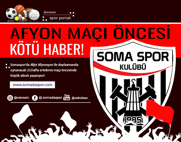 Somaspor’da Afyon Maçı Öncesi Büyük Sıkıntı