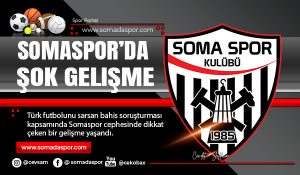 Somaspor’da Şok Gelişme