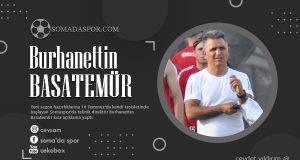 Somaspor’da Teknik Direktör Burhanettin Basatemür Kısa Açıklama Yaptı.