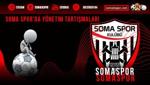 Somaspor’da Yönetim Tartışmaları Eleştiri Var, Alternatif Var mı?