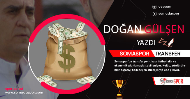 Somaspor’un Transfer Politikası ve Stratejik Yapılanması
