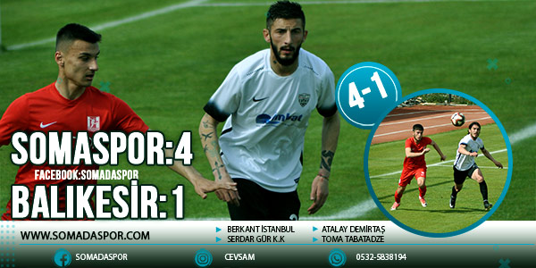 Somaspor 4-1 Balıkesir Baltok